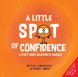 Picture of the front cover of the book, A Little Spot of Confidence